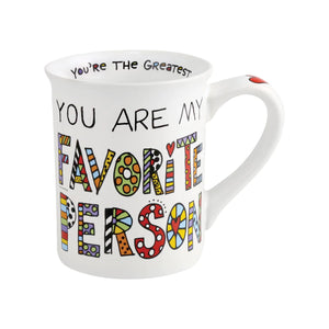 You Are My Favorite Person Mug